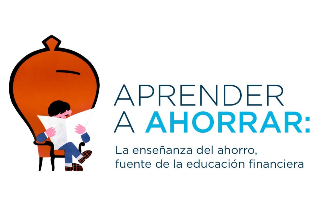 Exposición virtual. «Aprender a ahorrar: la enseñanza del ahorro, fuente de la educación financiera»