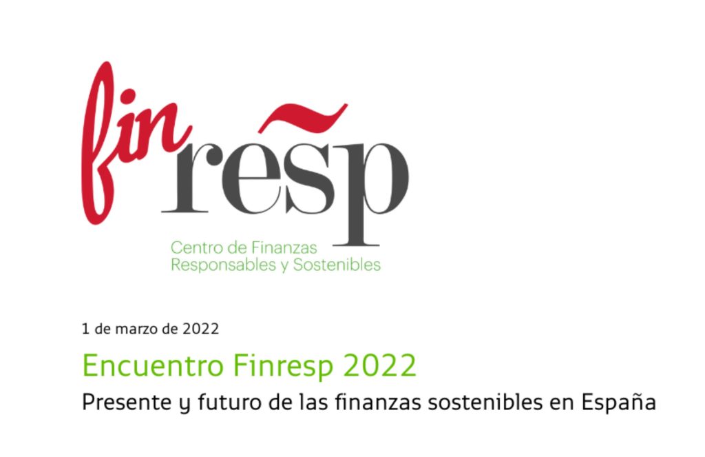 Encuentro Finresp 2022. Presente y futuro de las finanzas sostenibles en España