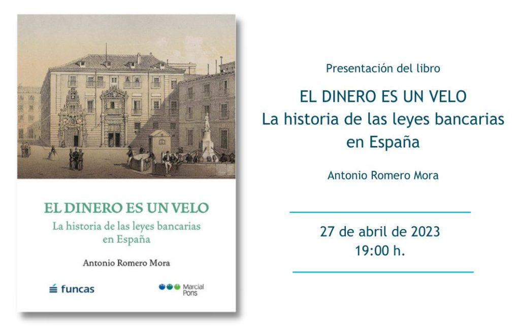 Presentación del libro «El dinero es un velo. La historia de las leyes bancarias en España»