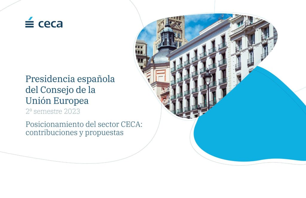 Posicionamiento del sector CECA: contribuciones y propuestas, ante la Presidencia española del Consejo de la UE