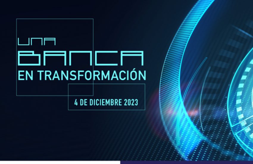 Foro Financiero: Una banca en transformación