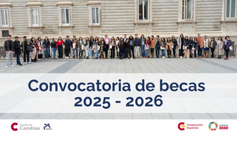 Convocatoria de becas de la Fundación Carolina 2025-2026